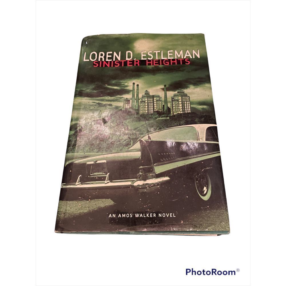Sinister Heights by Loren D. Estleman